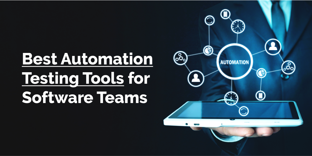 Best Automation Testing Tools for Software Teams in 2023 - Featured Image