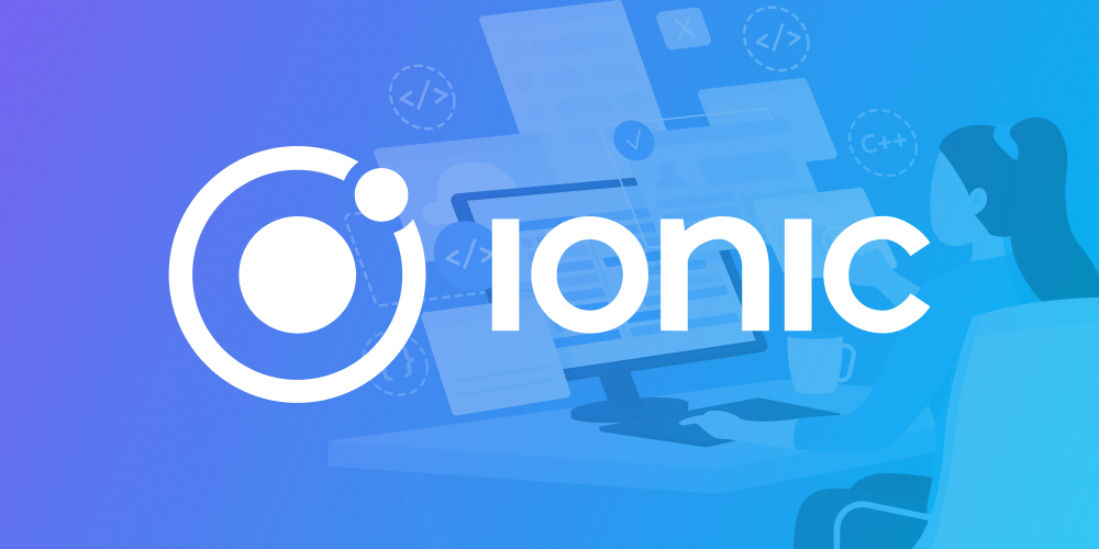Ionic- Cross-Platform App Development Frameworks