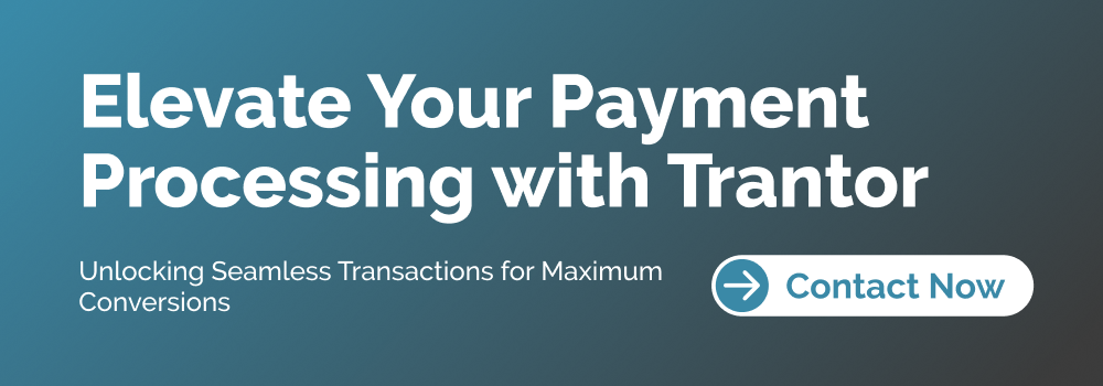 Payment Gateway Integration with Trantor