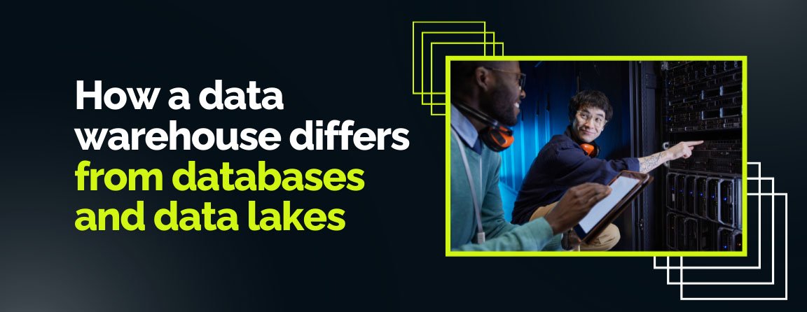 How a data warehouse differs from databases and data lakes for enterprise analytics.