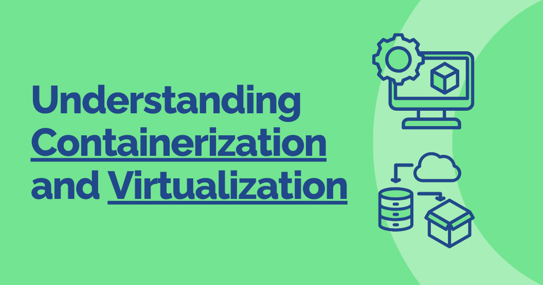 Containerization vs Virtualization - Header blog