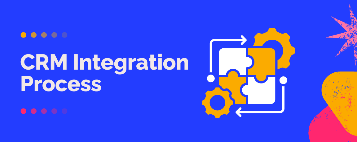 CRM Integration Process