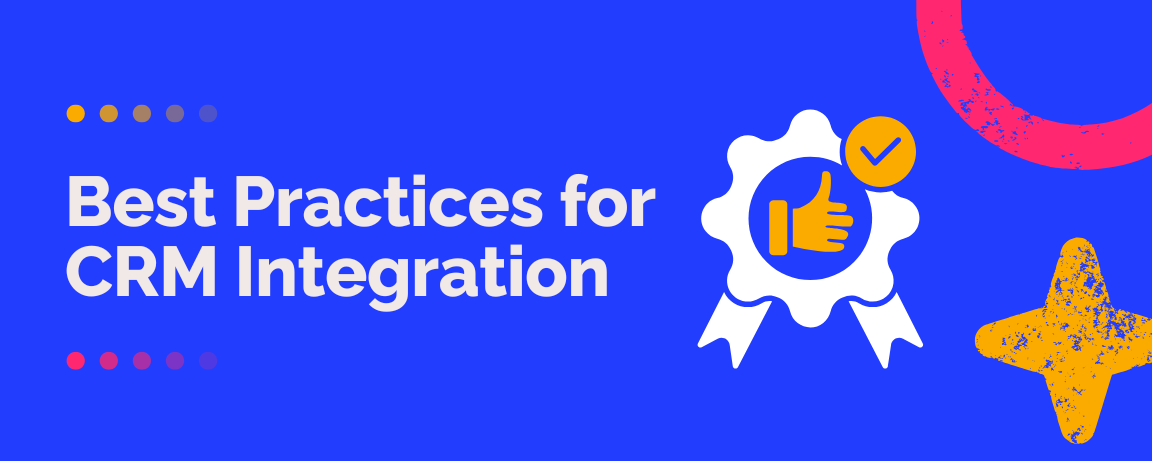 Best Practices for CRM Integration