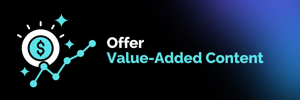 Value-Added Content