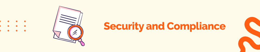 Security and Compliance