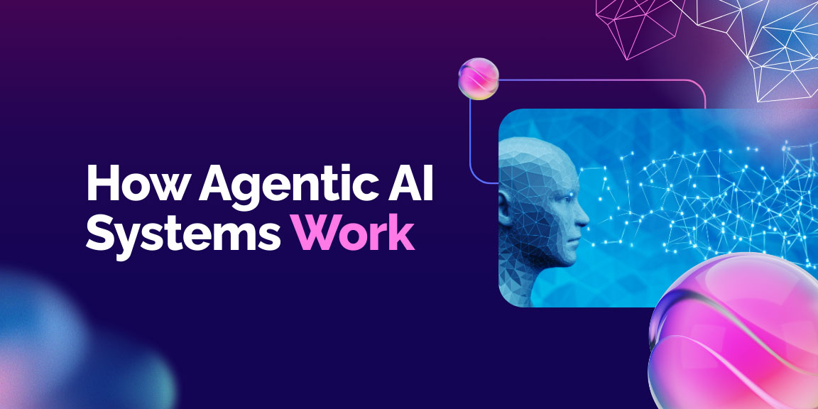 How Agentic AI Systems Work