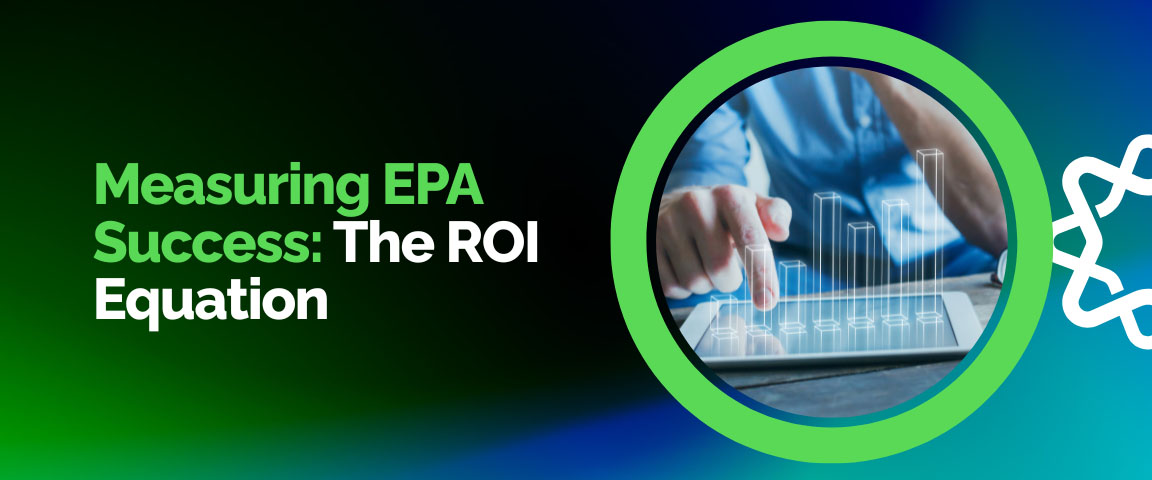Measuring EPA ROI: Key metrics for automation success