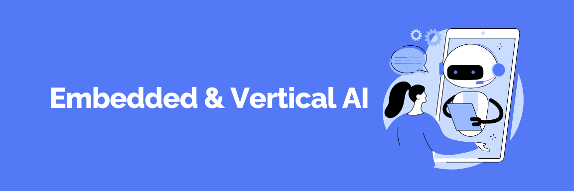 Embedded & Vertical AI