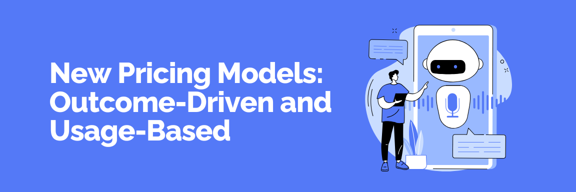 Outcome-Driven and Usage-Based