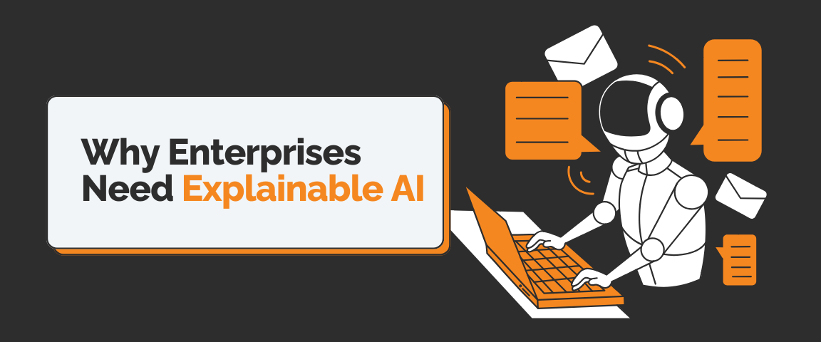 Why Enterprises Need Explainable AI