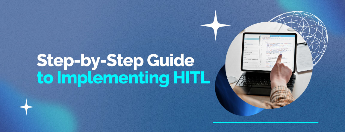 Step-by-Step Guide to Implementing HITL