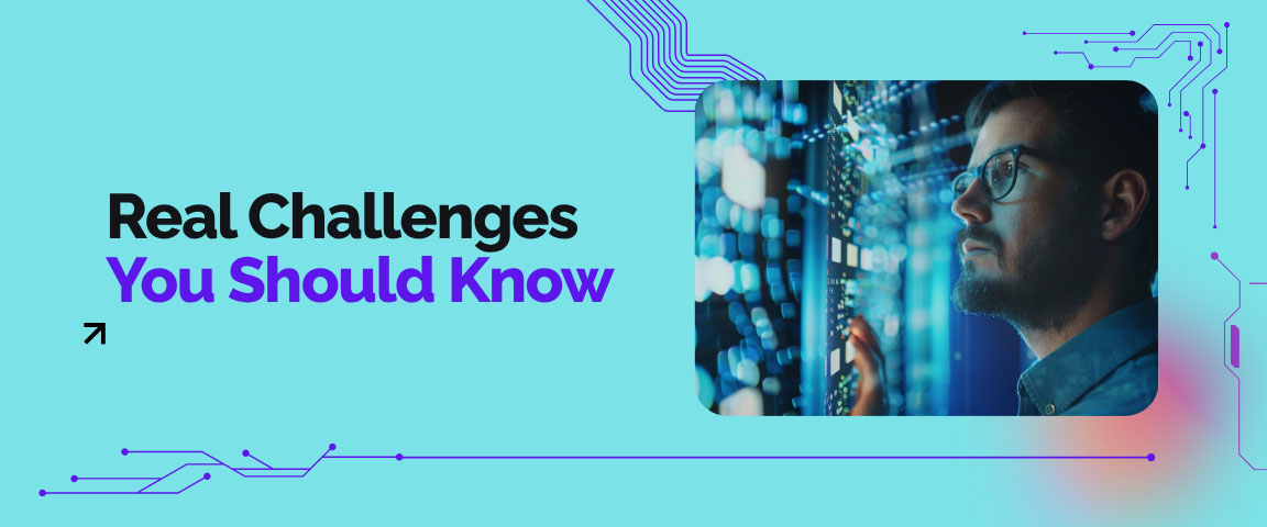 Real Challenges You Should Know