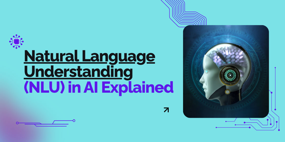 Natural Language Understanding in AI: Everything You Need to Know