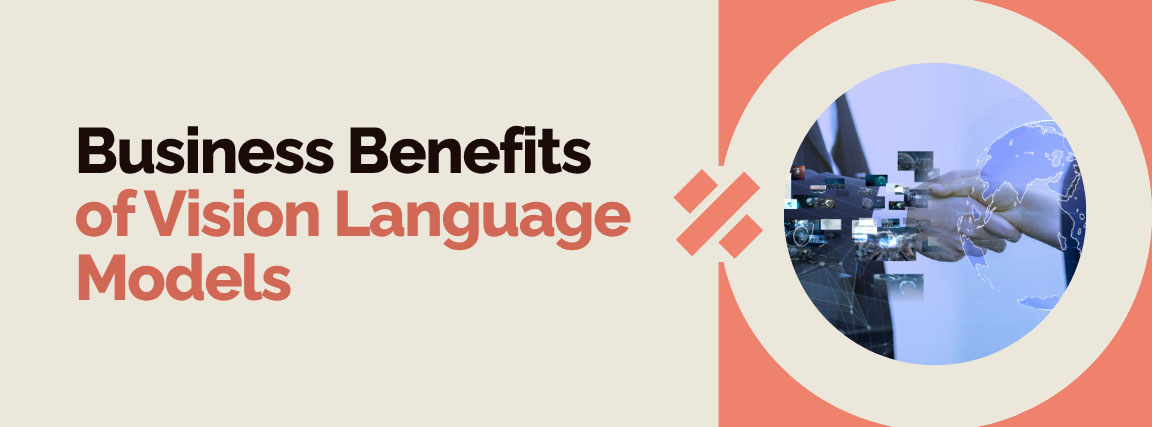 Business Benefits of Vision Language Models