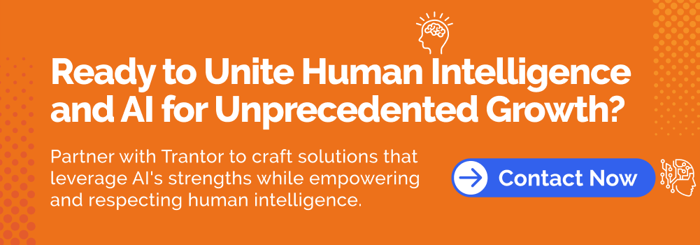 Trantor contact button for human intelligence and AI solutions.