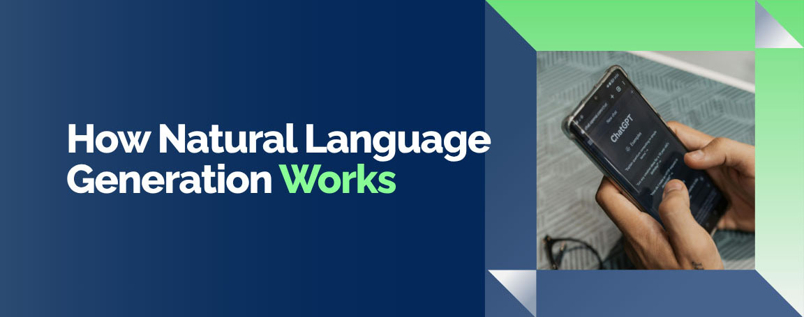 How Natural Language Generation Works