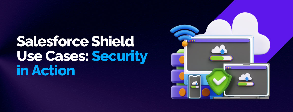 Salesforce Shield use cases, an illustration of multiple devices and a cloud with a shield icon.