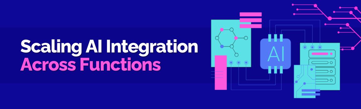 An AI microchip connected to servers, titled "Scaling AI Integration Across Functions."