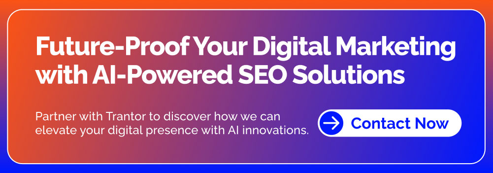 Trantor "Contact Now" button for AI-powered tool development.