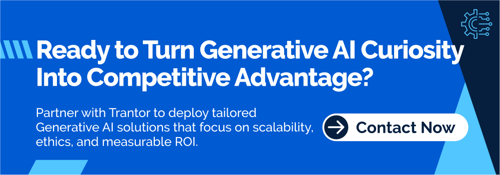 Call to action banner: Partner with Trantor for tailored Generative AI solutions focused on scalability, ethics, and measurable ROI.