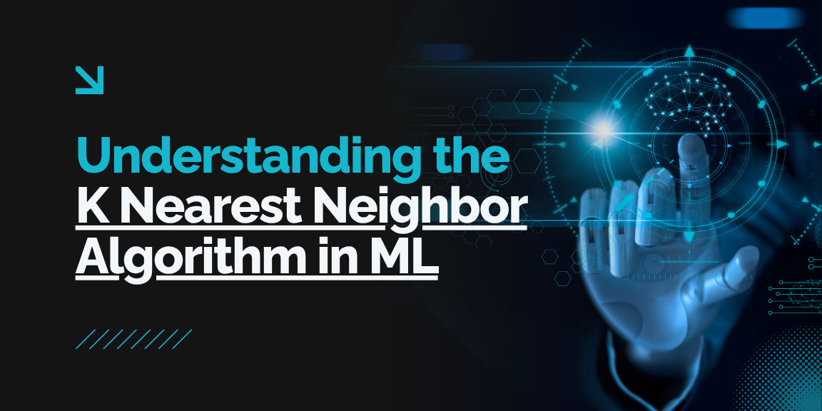 Understanding the K Nearest Neighbor (KNN) algorithm in machine learning, a key supervised learning model.