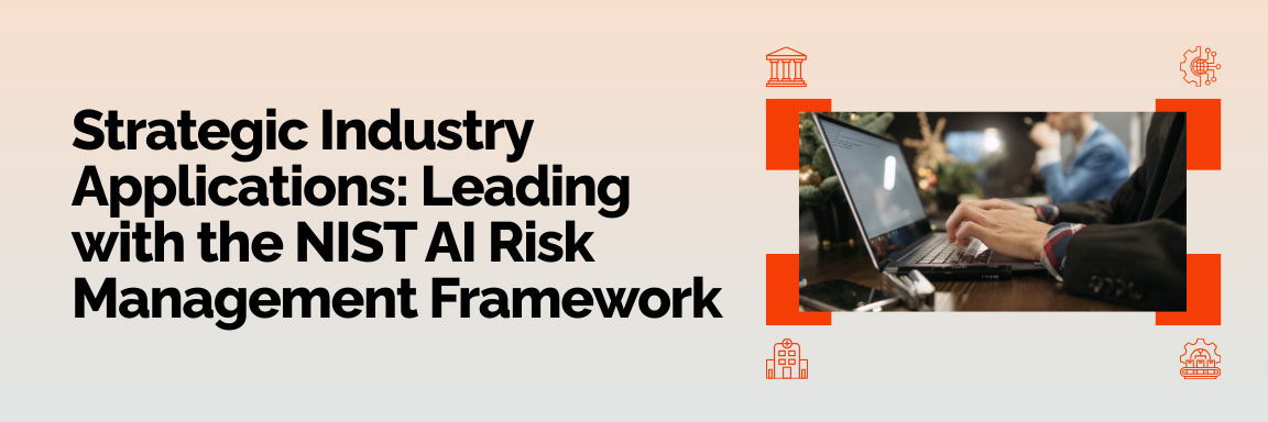 A person working at a laptop, showing strategic industry applications of the NIST AI Risk Management Framework.