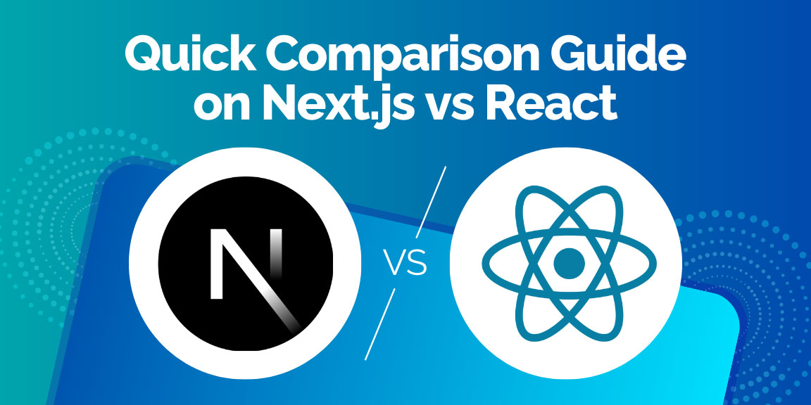 Comparing Next.js vs React.js, with both logos on a blue background.