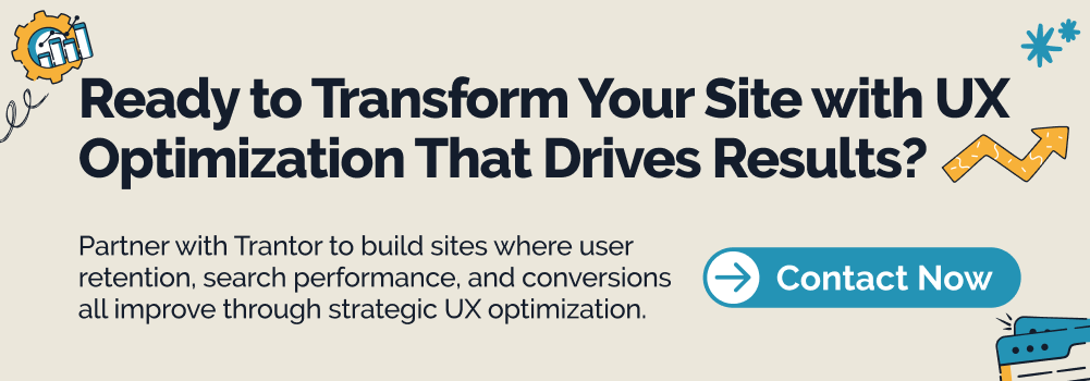 Banner image for a call-to-action reading "Ready to Transform Your Site with UX Optimization That Drives Results?" and a "Contact Now" button.