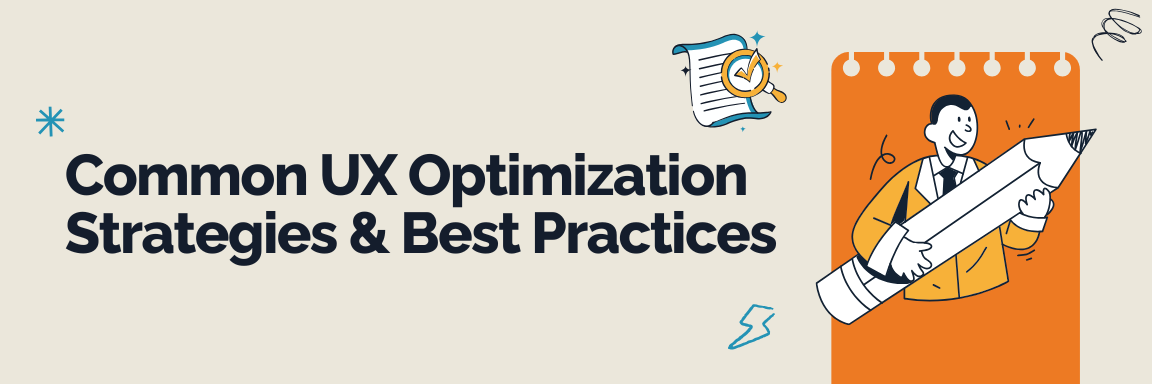 Illustration of a person writing with a giant pencil and a checklist, featuring the title "Common UX Optimization Strategies & Best Practices."