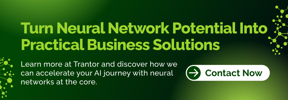 Call to action banner: Turn Neural Network potential into practical business solutions.