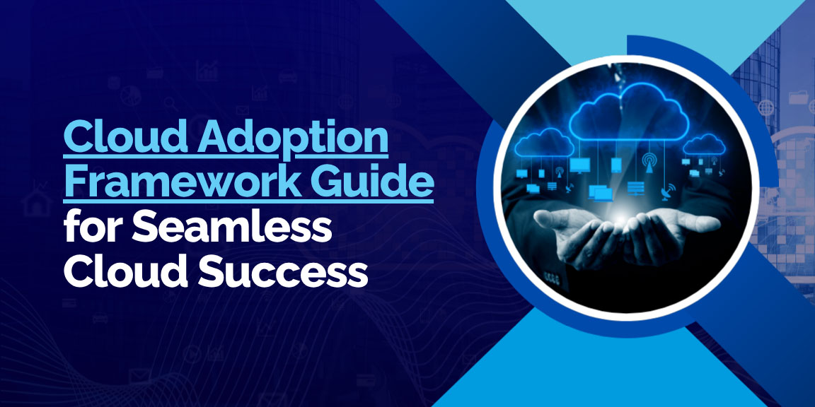 Main banner: Cloud Adoption Framework Guide for Seamless Cloud Success showing hands holding a glowing cloud.