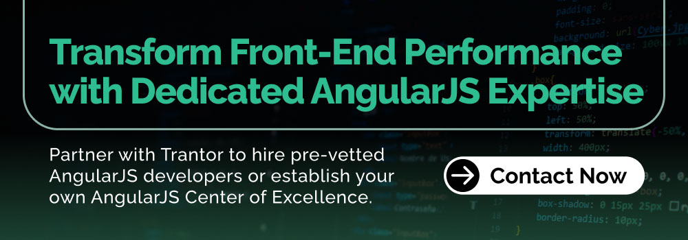Transform Front-End Performance with Dedicated AngularJS Expertise. Contact Now button.