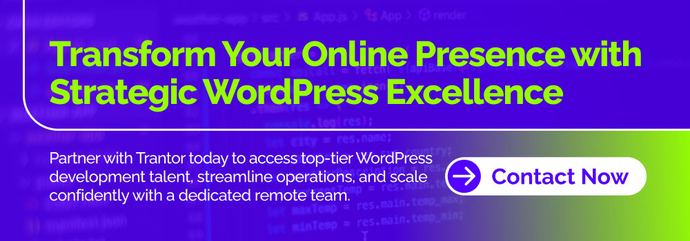 Call to action banner: Transform Your Online Presence with Strategic WordPress Excellence, Contact Now.