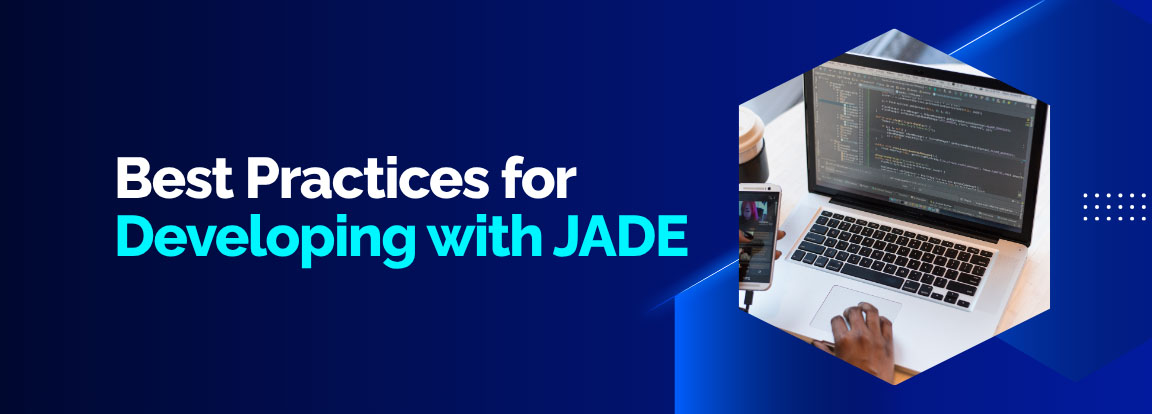 Close-up of hands typing on a laptop with code on the screen and the text "Best Practices for Developing with JADE".