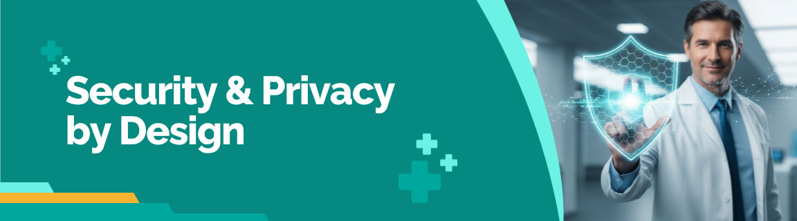 Security & Privacy by Design for medical software, a doctor holding a digital shield.