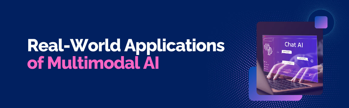Real-World Applications of Multimodal AI, with an image of hands typing on a laptop showing a "Chat AI" interface.