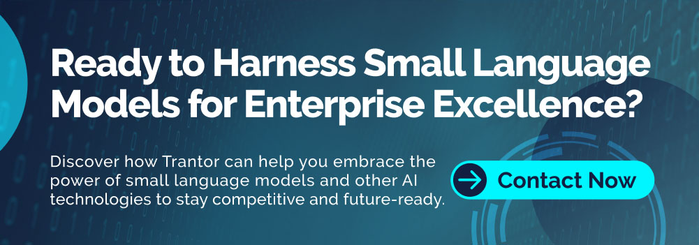 Call-to-action banner: Ready to Harness Small Language Models for Enterprise Excellence? Contact Now button for AI solutions.
