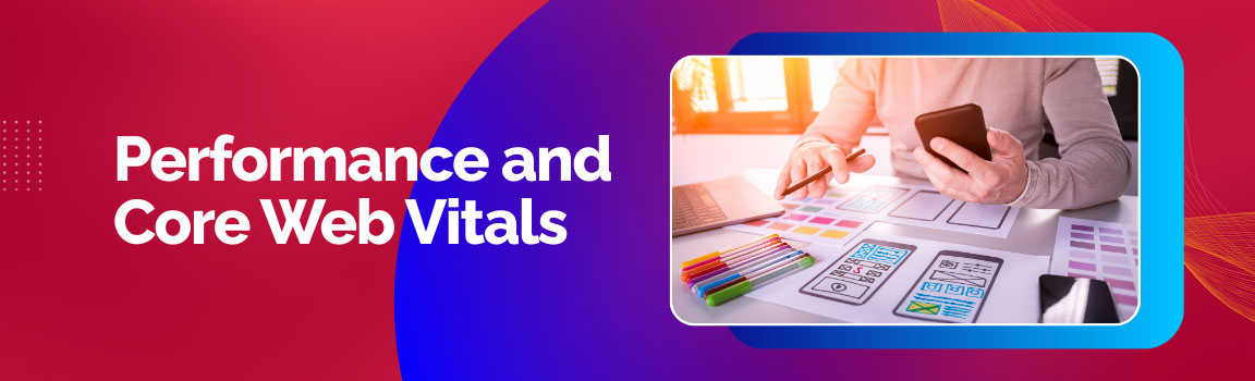 Core web vitals and performance optimization in UI UX design