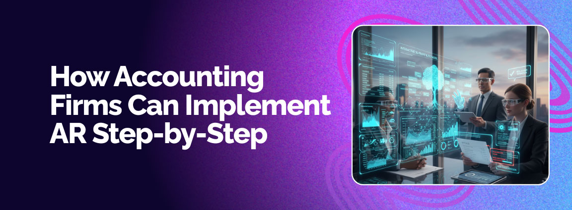 Step by step implementation of augmented reality in accounting firms