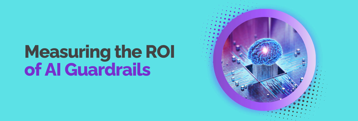 Visualization representing measurement of ROI and business impact of AI guardrails.