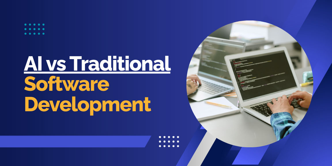 AI vs traditional software development overview illustrating modern enterprise engineering practices.