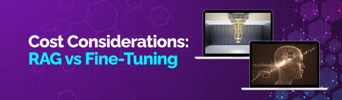 Cost comparison visual showing trade-offs between RAG-based systems and fine-tuned models.