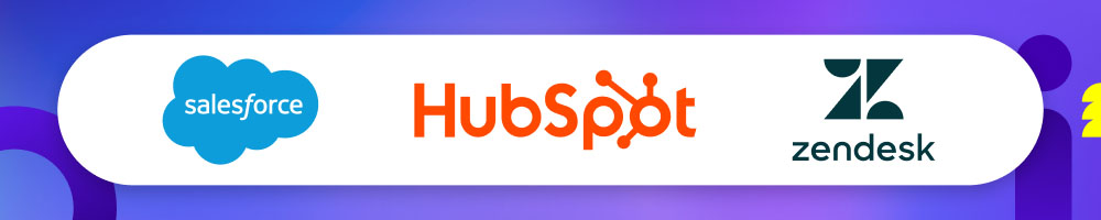 Salesforce, HubSpot, and Zendesk logos highlighting CRM and customer service automation solutions.