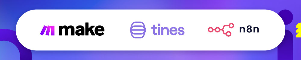 Make, Tines, and n8n logos illustrating modern no-code and low-code automation platforms.