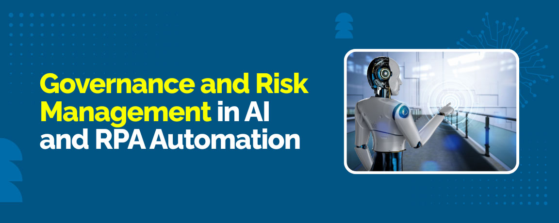 Governance and risk management in AI and RPA automation with humanoid robot in enterprise environment