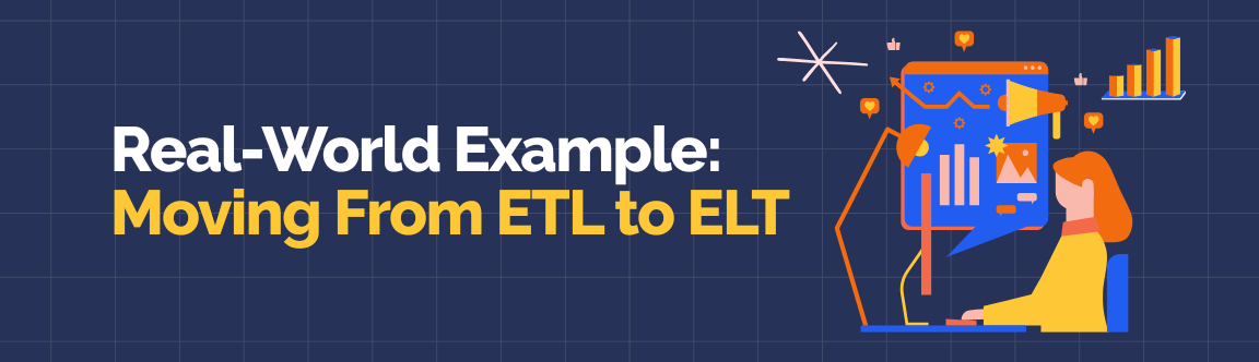 Real-world example illustrating migration from ETL to ELT in modern analytics systems.