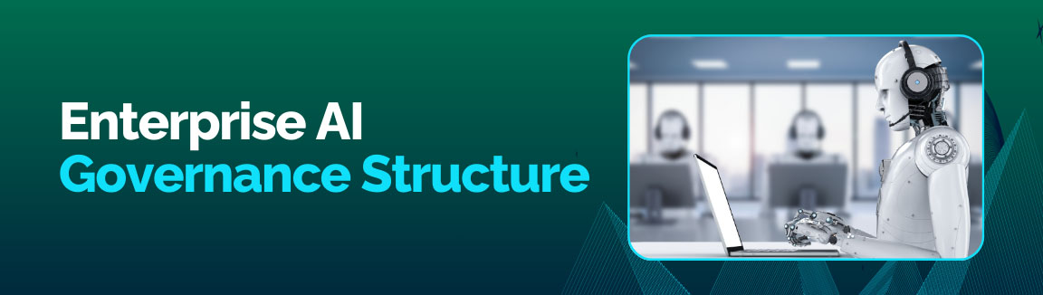 Enterprise AI governance structure with AI robot working on laptop in corporate setting