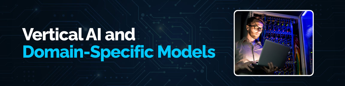 Vertical AI and domain-specific models with engineer working on server infrastructure