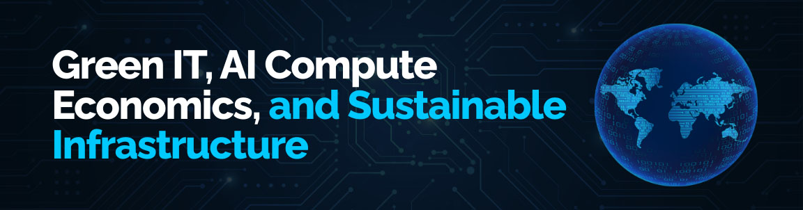 Green IT AI compute economics and sustainable infrastructure with digital global network sphere
