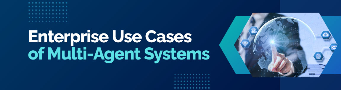 Enterprise use cases of multi-agent systems across operations, analytics, and automation.